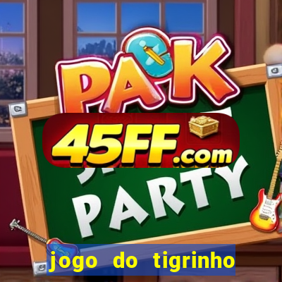 jogo do tigrinho rodadas grátis